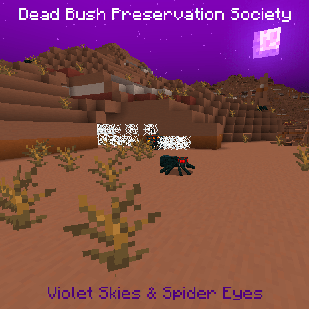 A made-up album cover art using a screenshot from a surface mesa mineshaft, with a visible spawner and a cave spider looking at the camera. The top text reads 'Dead Bush Preservation Society'. The bottom text reads 'Violet Skies & Spider Eyes'.